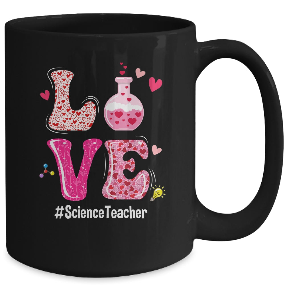 Love Science Teacher Valentines Day Teacherlife Mug | siriusteestore