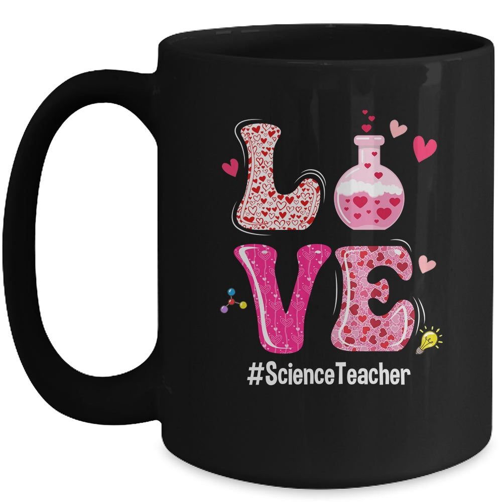 Love Science Teacher Valentines Day Teacherlife Mug | siriusteestore