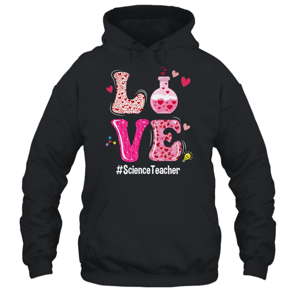 Love Science Teacher Valentines Day Teacherlife Shirt & Tank Top | siriusteestore