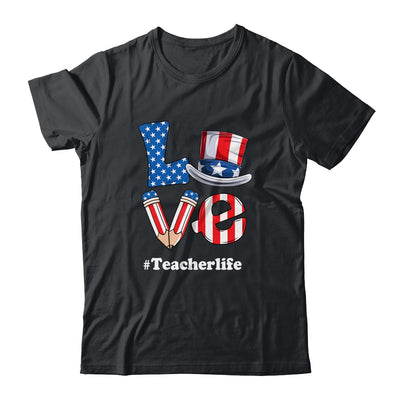 Love Teacher Life American Flag USA 4th Of July Fourth Shirt & Tank Top | siriusteestore