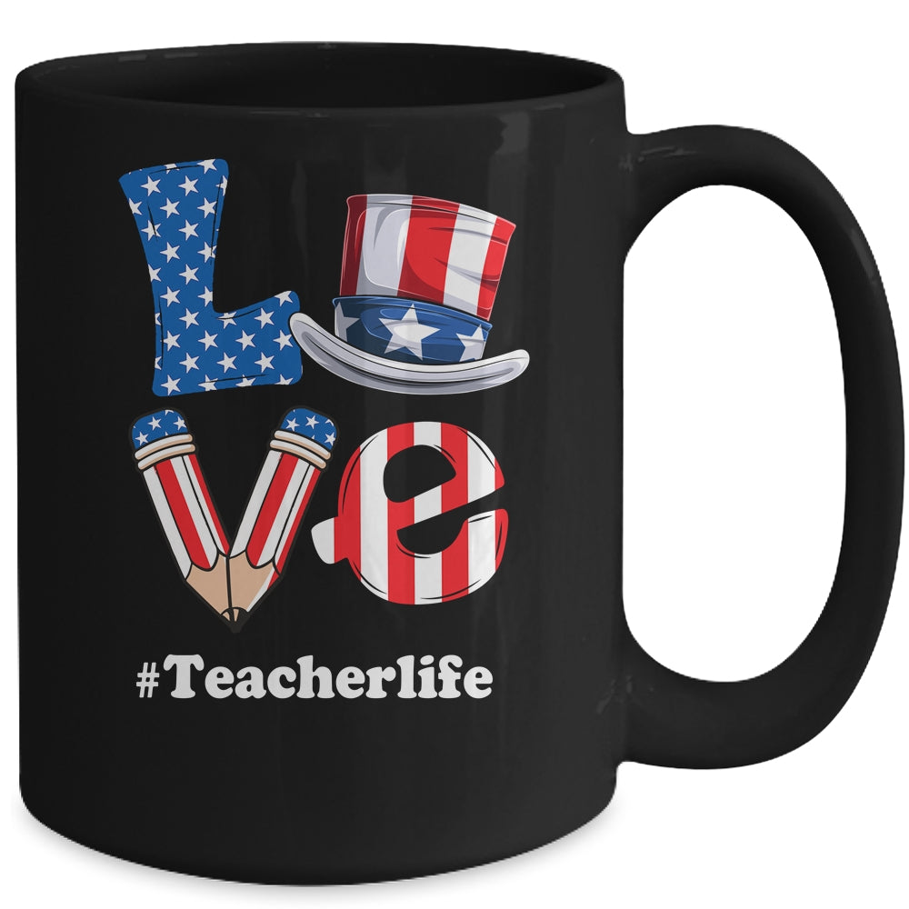 Love Teacher Life American Flag USA 4th Of July Fourth Mug | siriusteestore