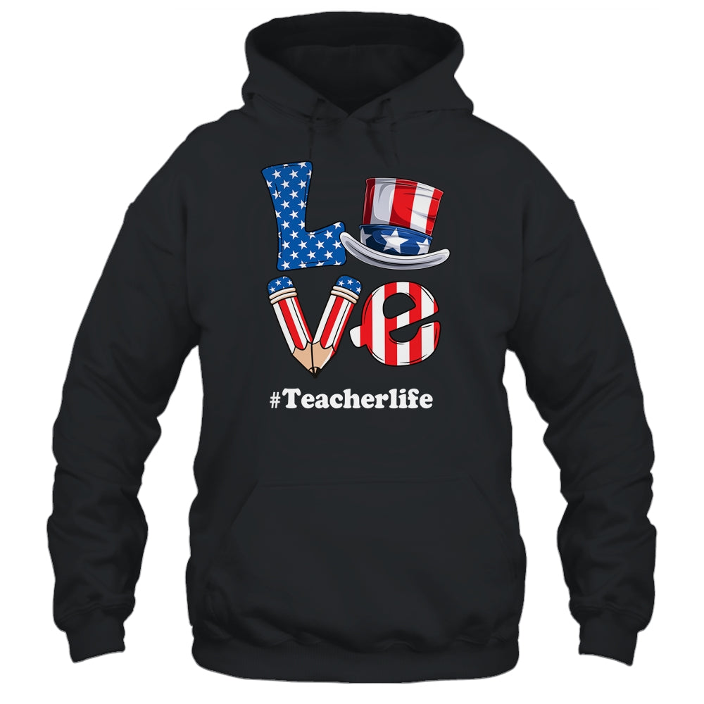 Love Teacher Life American Flag USA 4th Of July Fourth Shirt & Tank Top | siriusteestore