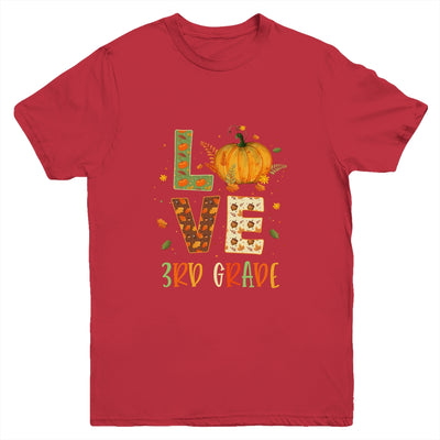 Love Third Grade Happy Fall Thanksgiving Youth Shirt | siriusteestore