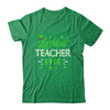 Luckiest Teacher Ever St Patrick's Day Clover Shamrock Gift Shirt & Hoodie | siriusteestore