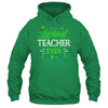 Luckiest Teacher Ever St Patrick's Day Clover Shamrock Gift Shirt & Hoodie | siriusteestore