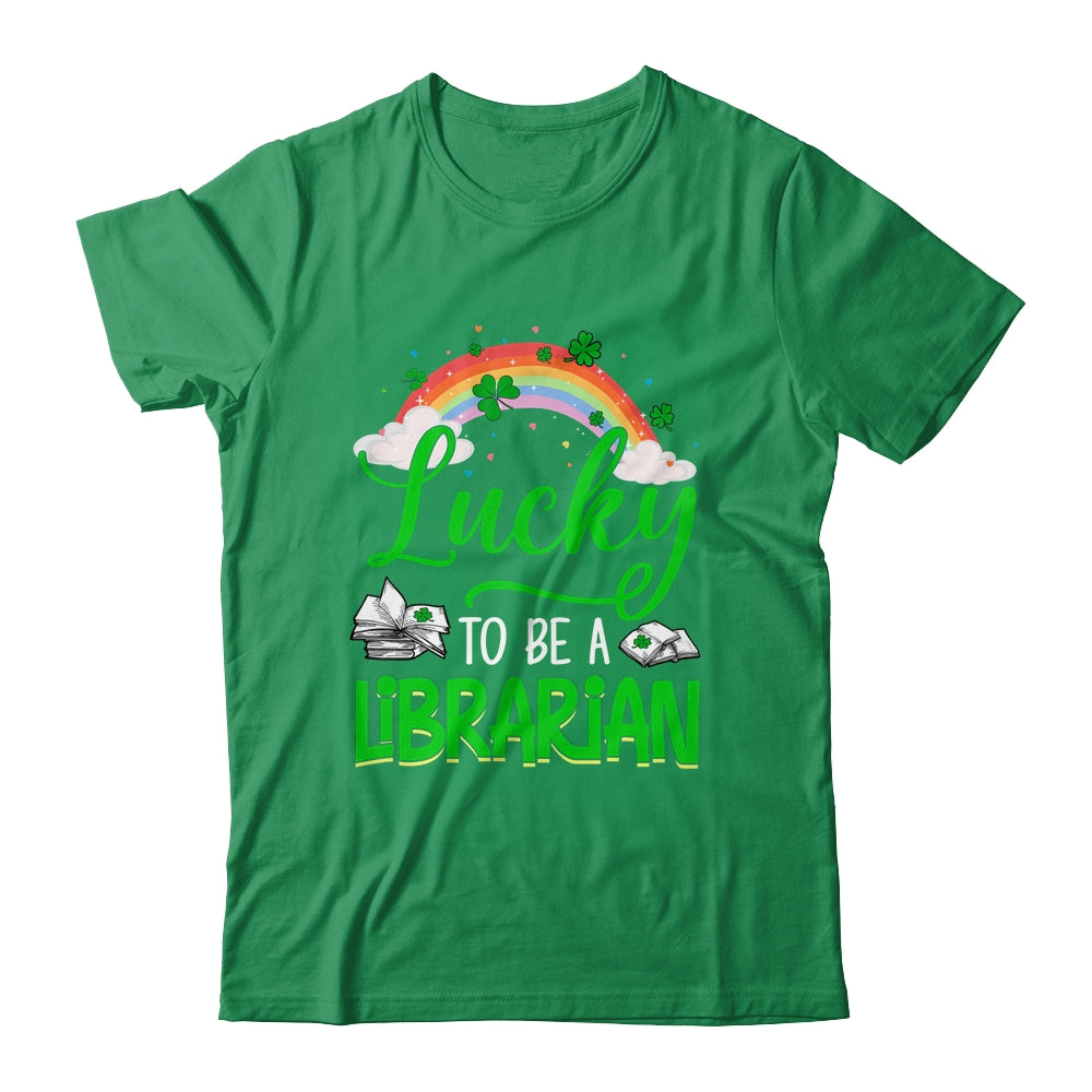 Lucky To Be A Librarian School St Patricks Day Shirt & Hoodie | siriusteestore
