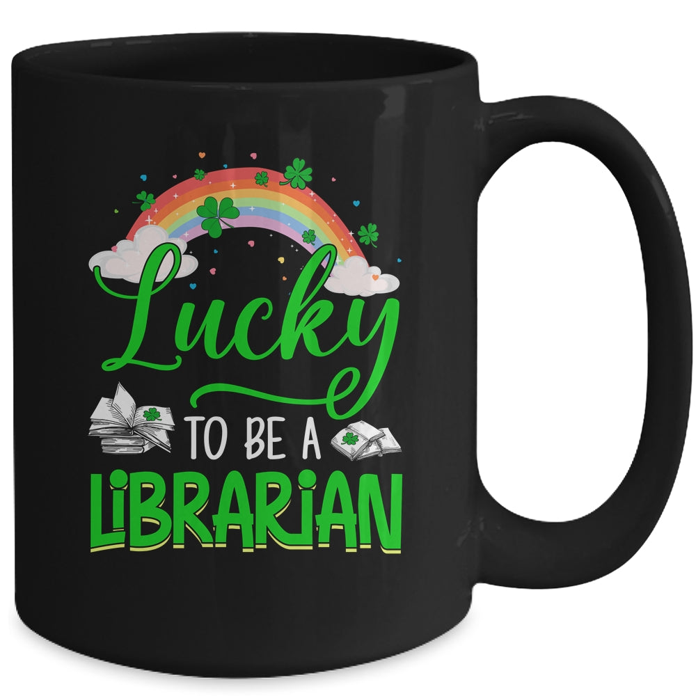 Lucky To Be A Librarian School St Patricks Day Mug | siriusteestore