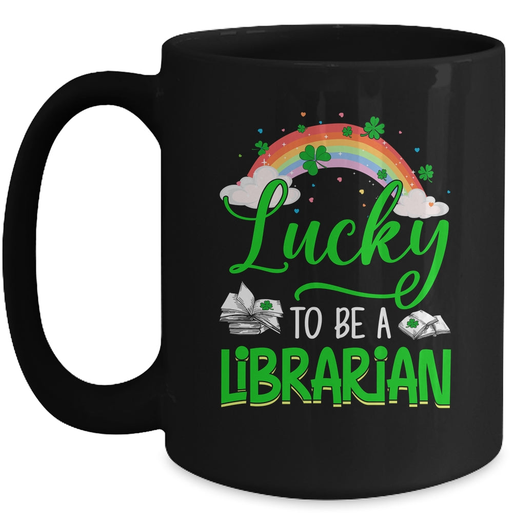 Lucky To Be A Librarian School St Patricks Day Mug | siriusteestore
