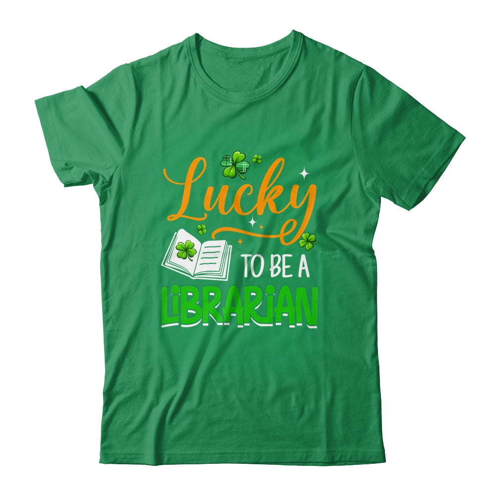 Lucky To Be A Librarian School St Patricks Day Teacher Shirt & Hoodie | siriusteestore