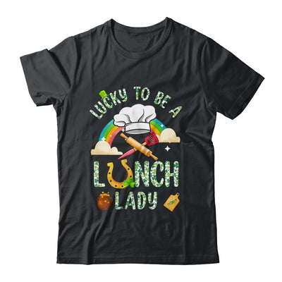 Lucky To Be A Lunch Lady St Patricks Day Shirt & Hoodie | siriusteestore