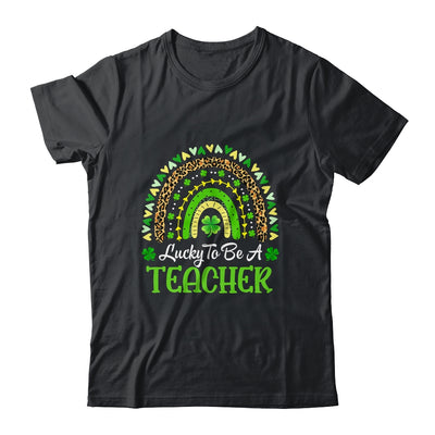 Lucky To Be A Teacher Rainbow Teacher St Patricks Day Shirt & Hoodie | siriusteestore