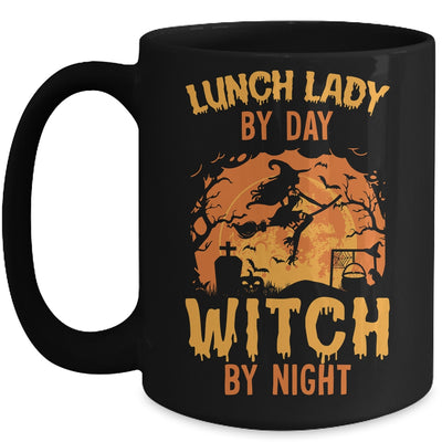 Lunch Lady By Day Witch By Night Halloween Women Mug | siriusteestore