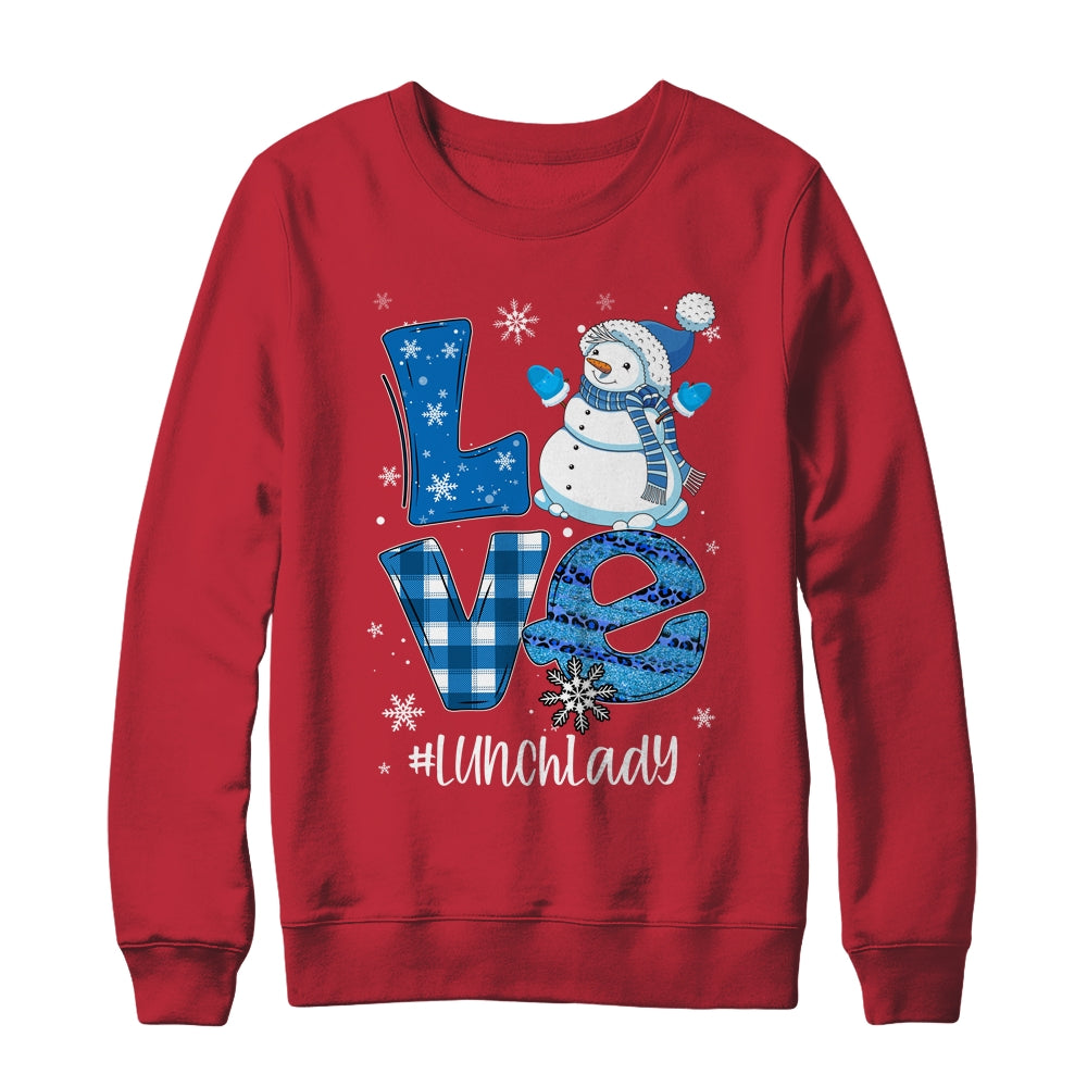 Lunch Lady Love Snowman Xmas Women Winter Season Christmas Shirt & Sweatshirt | siriusteestore
