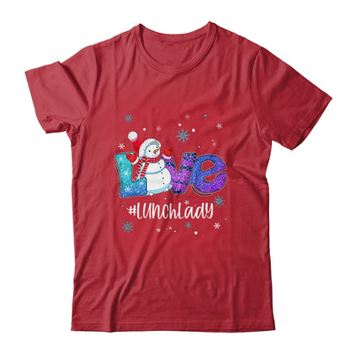 Lunch Lady School Love Snowman Winter Season Christmas Shirt & Sweatshirt | siriusteestore