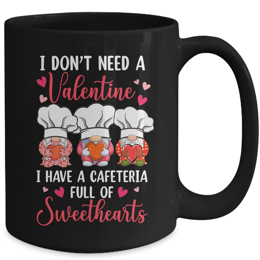 Lunch Lady Valentine I Have A Cafeteria Full Of Sweethearts Mug | siriusteestore