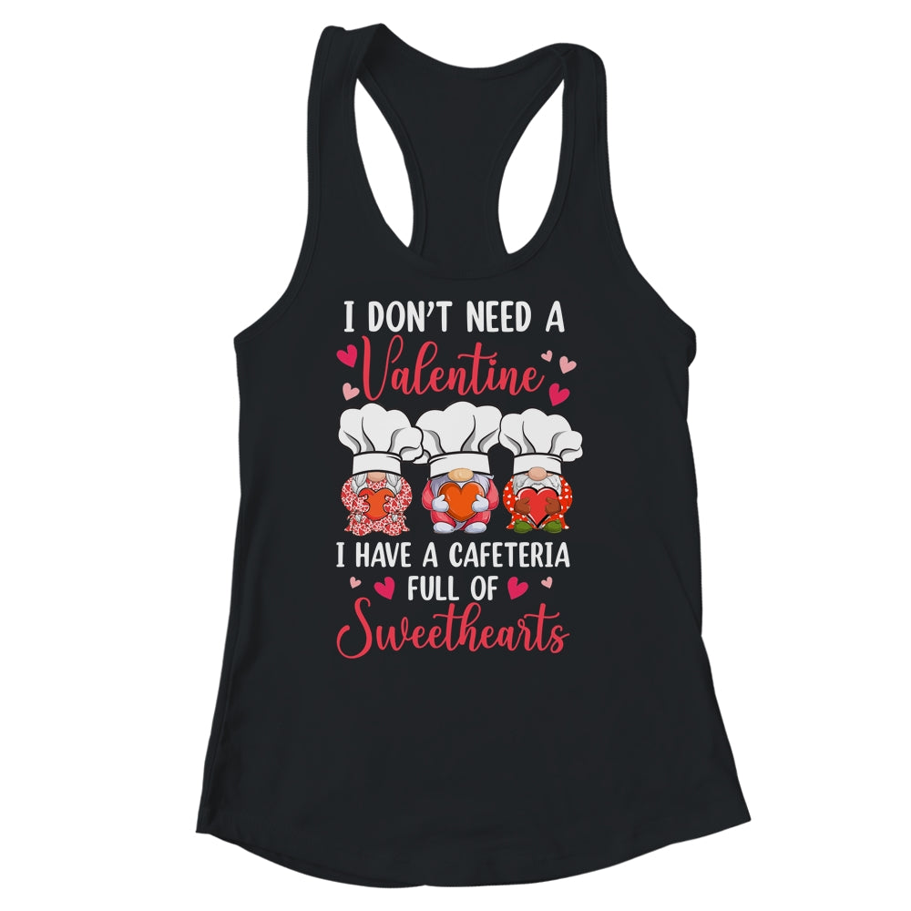 Lunch Lady Valentine I Have A Cafeteria Full Of Sweethearts Shirt & Tank Top | siriusteestore