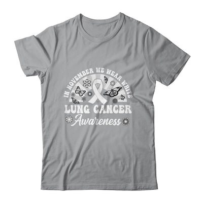 Lung Cancer Awareness In November We Wear White Groovy Shirt & Hoodie | siriusteestore