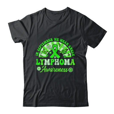 Lymphoma Awareness In September We Wear Green Groovy Shirt & Hoodie | siriusteestore