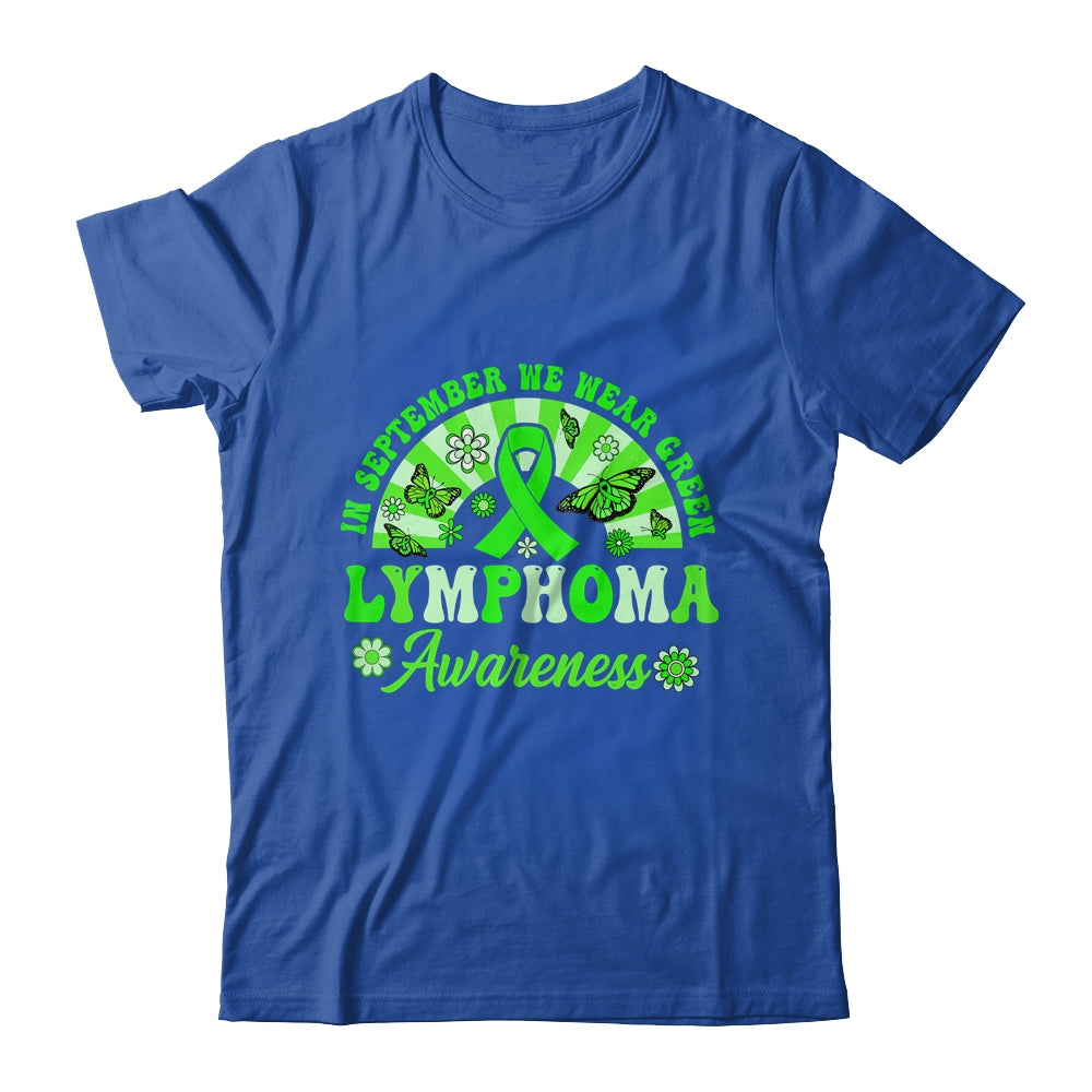 Lymphoma Awareness In September We Wear Green Groovy Shirt & Hoodie | siriusteestore