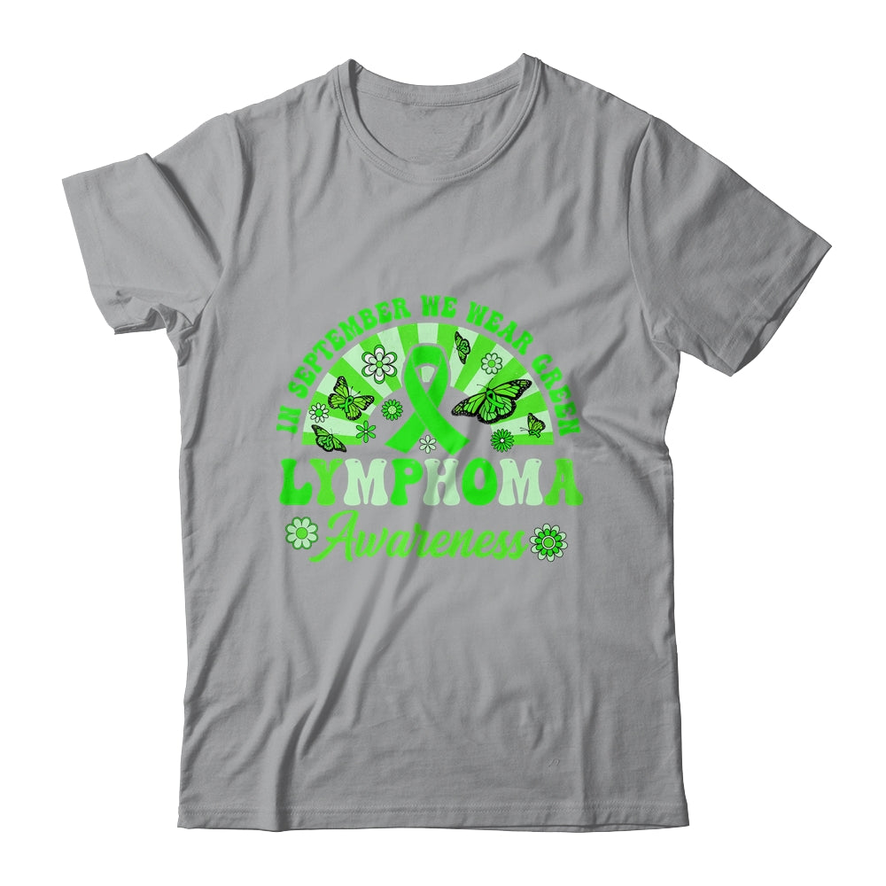 Lymphoma Awareness In September We Wear Green Groovy Shirt & Hoodie | siriusteestore