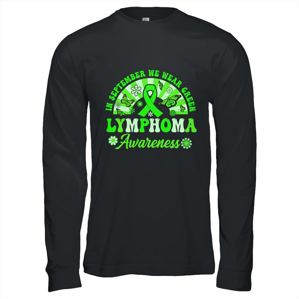 Lymphoma Awareness In September We Wear Green Groovy Shirt & Hoodie | siriusteestore
