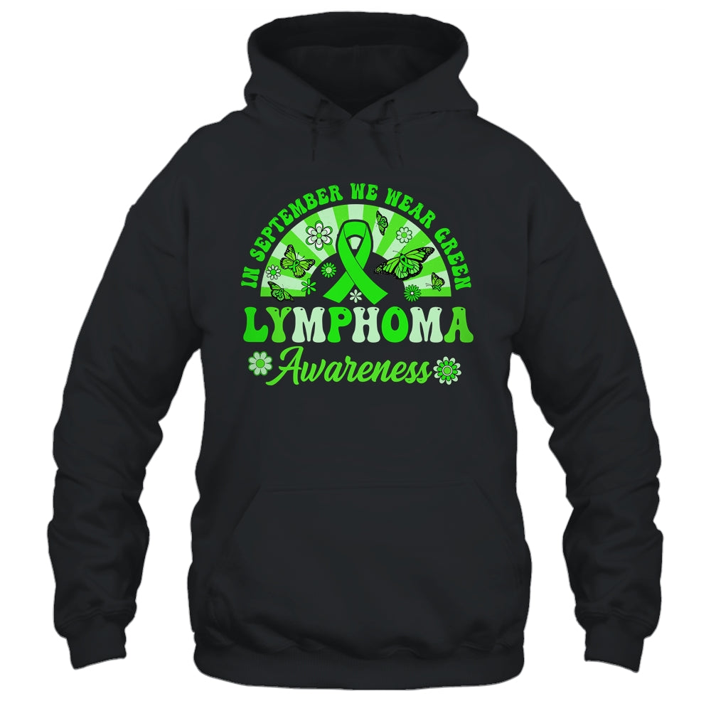 Lymphoma Awareness In September We Wear Green Groovy Shirt & Hoodie | siriusteestore