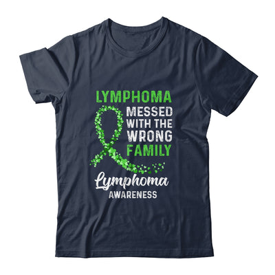 Lymphoma Cancer Awareness Messed With The Wrong Family Support Shirt & Hoodie | siriusteestore