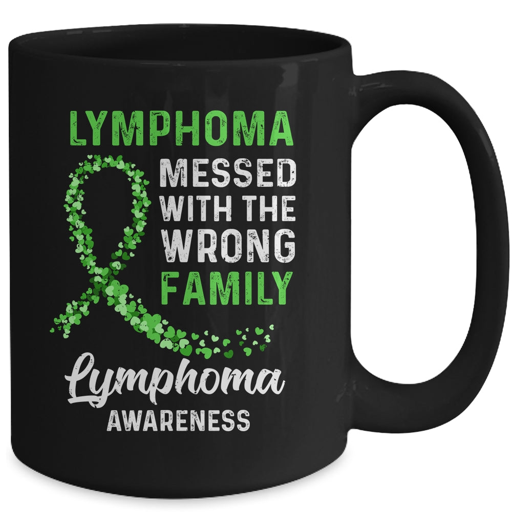 Lymphoma Cancer Awareness Messed With The Wrong Family Support Mug | siriusteestore