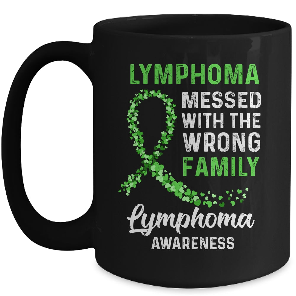 Lymphoma Cancer Awareness Messed With The Wrong Family Support Mug | siriusteestore