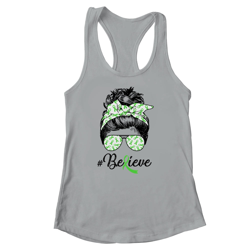 Lymphoma Liver Awareness Messy Bun Warrior Believe Green Shirt & Tank Top | siriusteestore