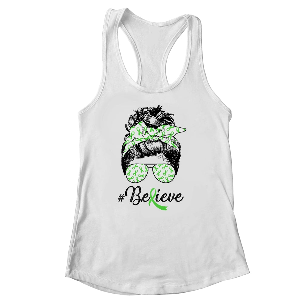 Lymphoma Liver Awareness Messy Bun Warrior Believe Green Shirt & Tank Top | siriusteestore