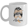 MS Leukemia Awareness Messy Bun Warrior Believe Orange Mug | siriusteestore