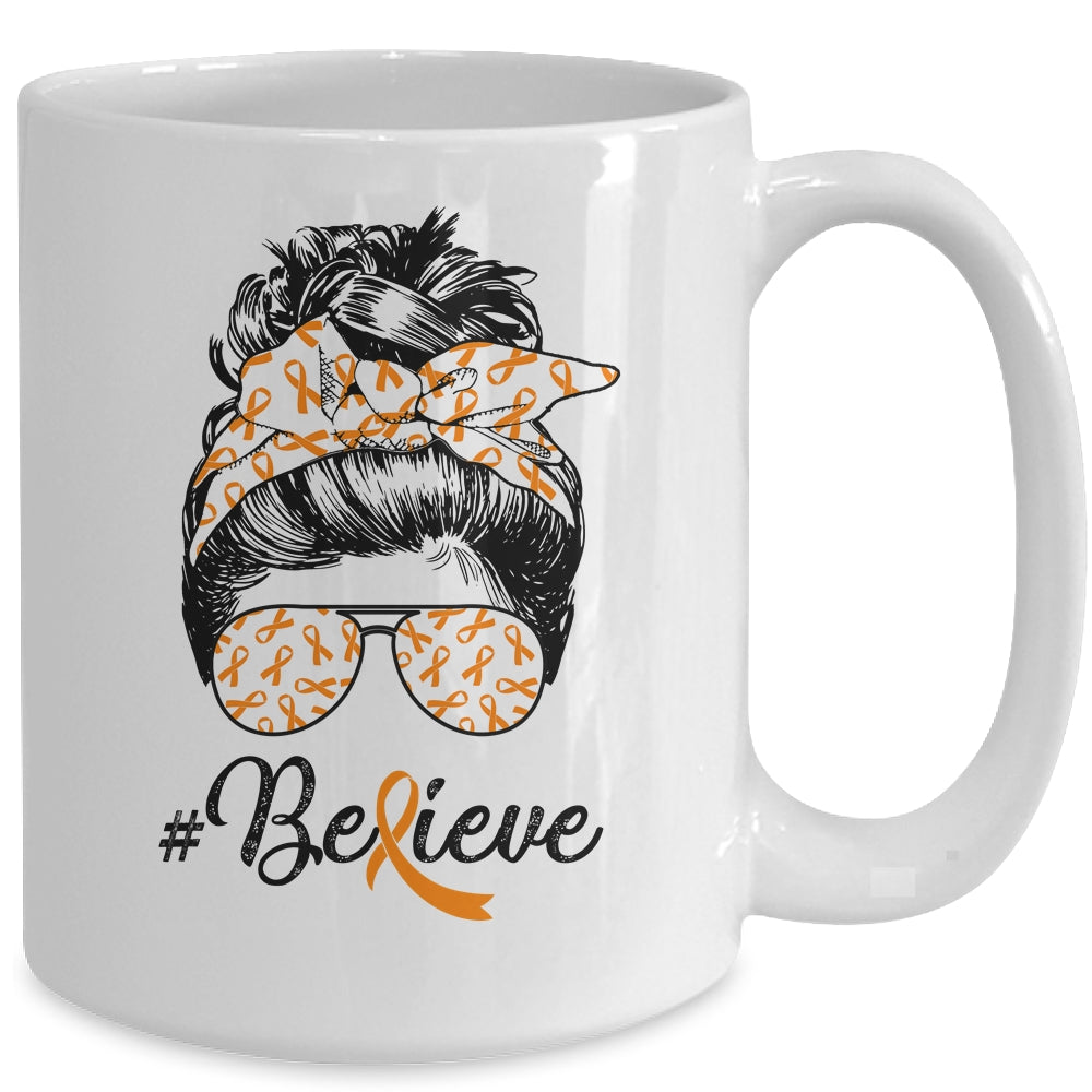 MS Leukemia Awareness Messy Bun Warrior Believe Orange Mug | siriusteestore