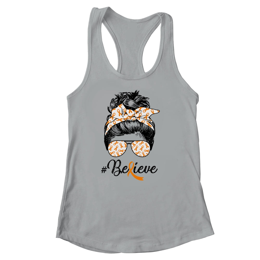 MS Leukemia Awareness Messy Bun Warrior Believe Orange Shirt & Tank Top | siriusteestore