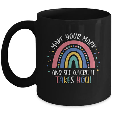 Make Your Mark And See Where It Takes You Rainbow Dot Day Mug | siriusteestore
