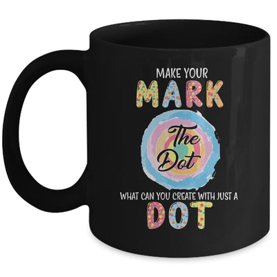 Make Your Mark Dot Day See Where It Takes You The Dot Mug | siriusteestore