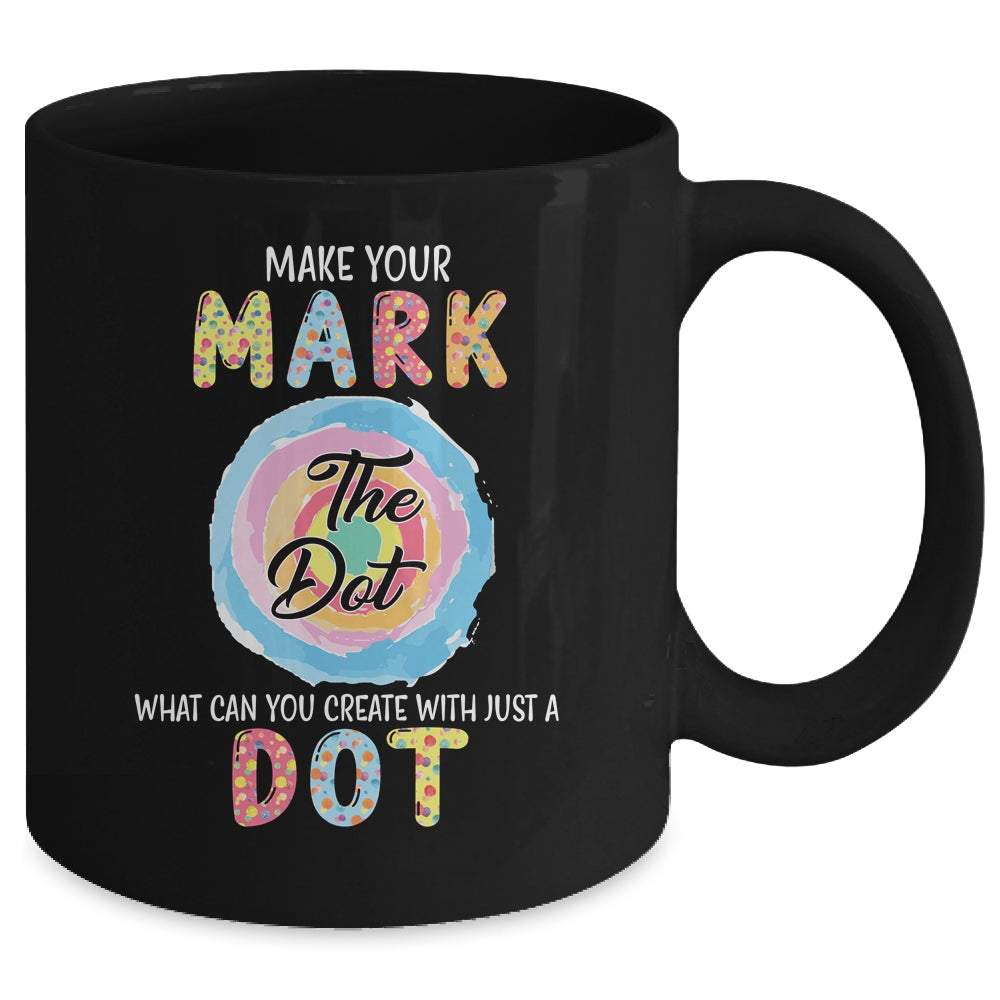 Make Your Mark Dot Day See Where It Takes You The Dot Mug | siriusteestore