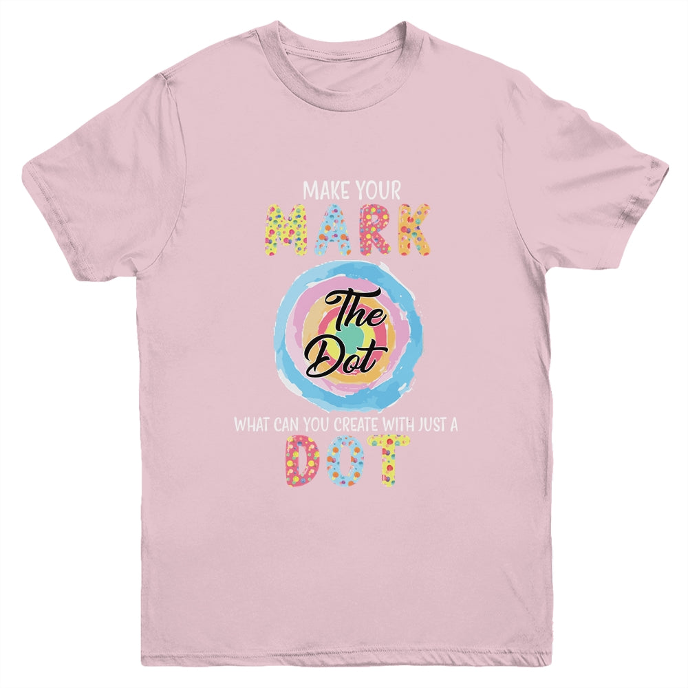 Make Your Mark Dot Day See Where It Takes You The Dot Youth Shirt | siriusteestore