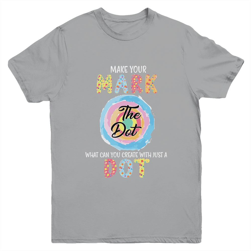 Make Your Mark Dot Day See Where It Takes You The Dot Youth Shirt | siriusteestore