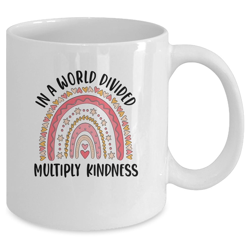 Math Teacher In A World Divided Multiply Kindness Rainbow Mug | siriusteestore