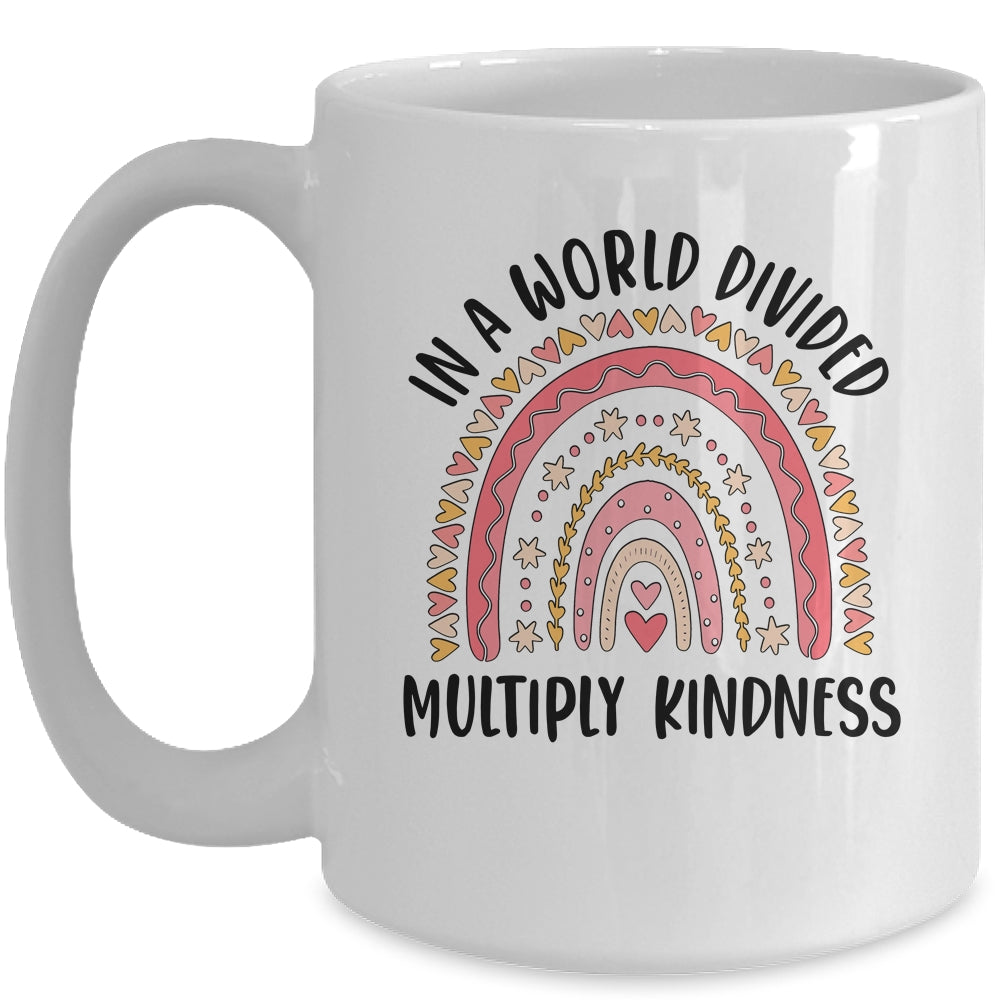 Math Teacher In A World Divided Multiply Kindness Rainbow Mug | siriusteestore