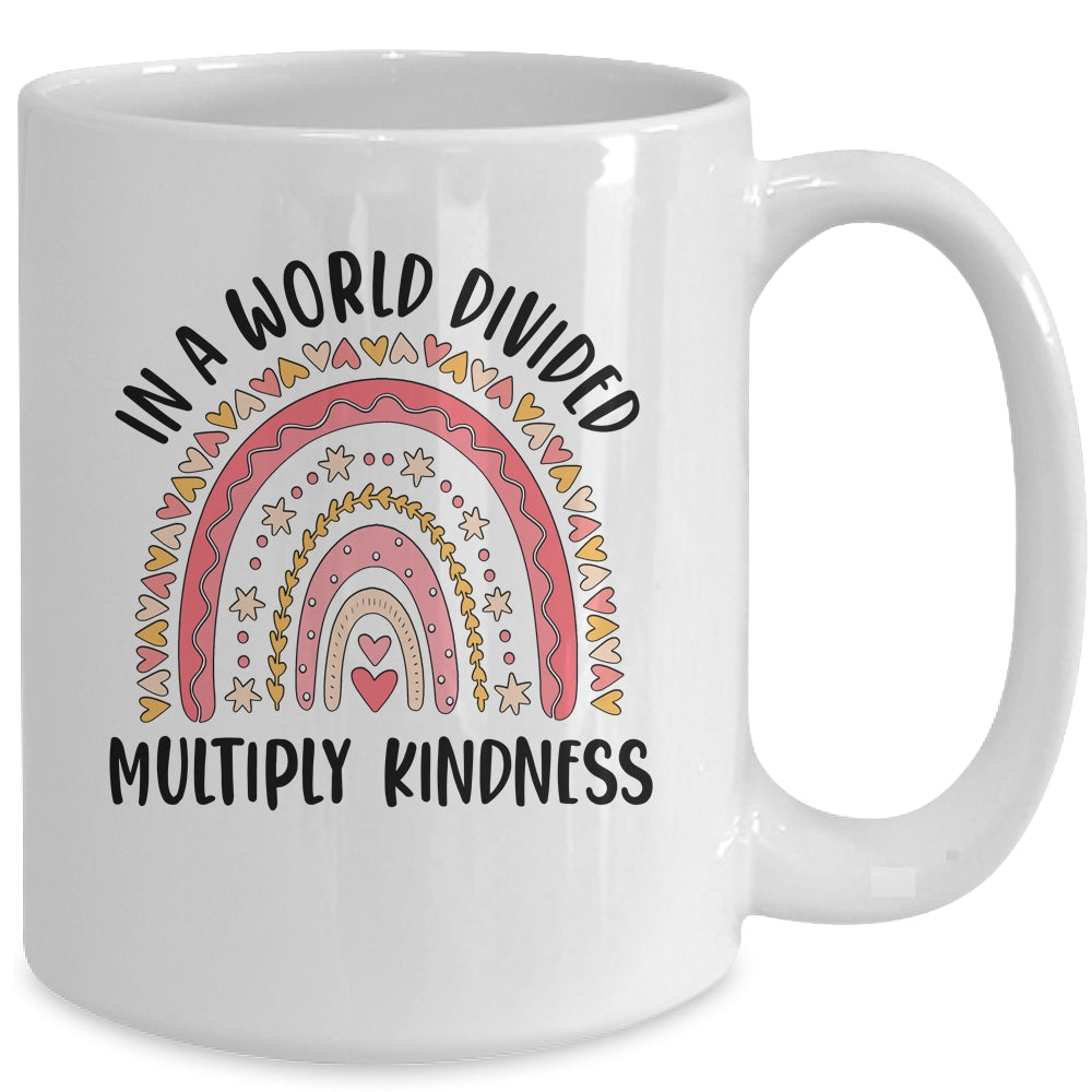 Math Teacher In A World Divided Multiply Kindness Rainbow Mug | siriusteestore