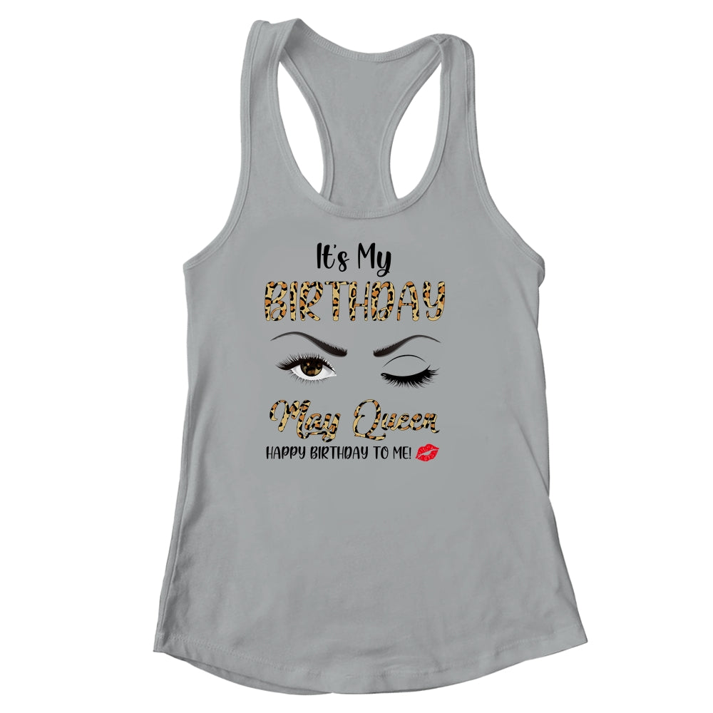 May Birthday Leopard It's My Birthday May Queen Shirt & Tank Top | siriusteestore