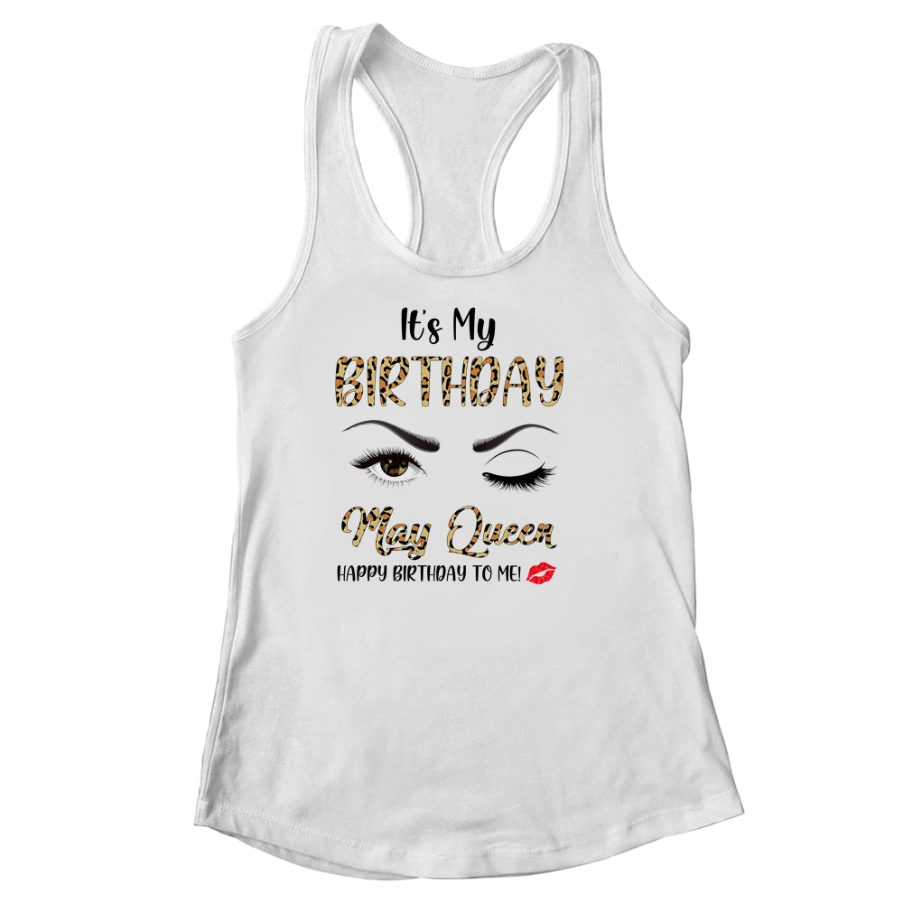 May Birthday Leopard It's My Birthday May Queen Shirt & Tank Top | siriusteestore