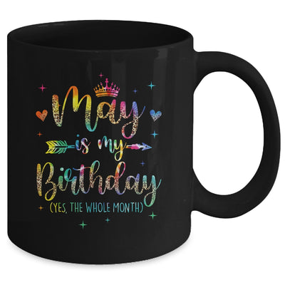 May Is My Birthday Yes The Whole Month Tie Dye Leopard Mug | siriusteestore