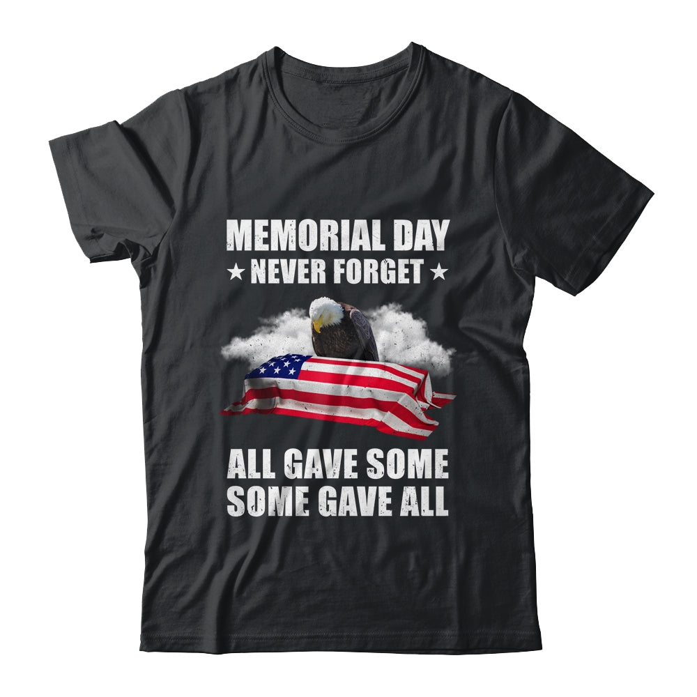 Memorial Day Never Forget All Gave Some Some Gave All Shirt & Hoodie | siriusteestore