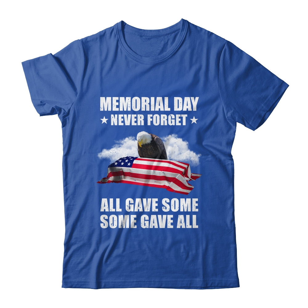 Memorial Day Never Forget All Gave Some Some Gave All Shirt & Hoodie | siriusteestore