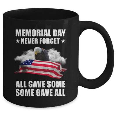 Memorial Day Never Forget All Gave Some Some Gave All Mug | siriusteestore