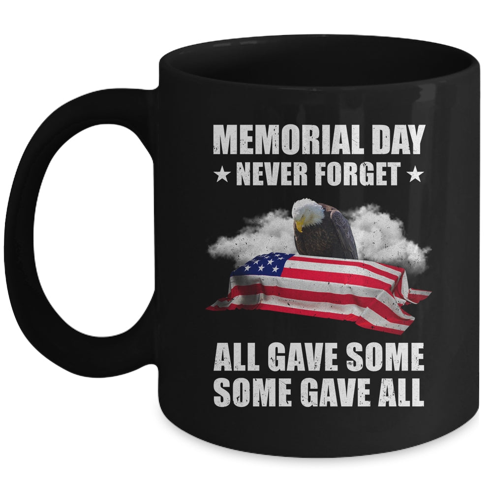 Memorial Day Never Forget All Gave Some Some Gave All Mug | siriusteestore
