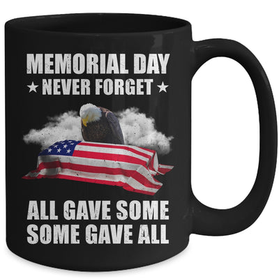 Memorial Day Never Forget All Gave Some Some Gave All Mug | siriusteestore